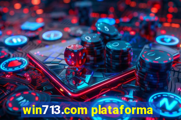 win713.com plataforma